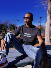 Load image into Gallery viewer, Act Like You Know T-shirt (men’s)